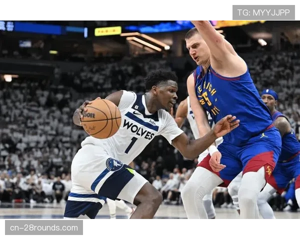 掘金vs森林狼前瞻：约基奇与戈贝尔-唐斯双塔的攻防博弈。